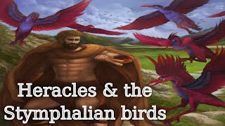 Heracles amp The Stymphalian Birds The 12 Labours Of Heracles EP6  Greek Mythology [upl. by Ramso]