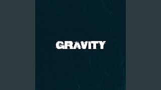 Gravity [upl. by Dikmen]