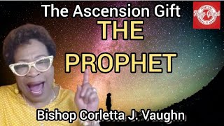 The Ascension Gift of the quotProphetquot Part 1 [upl. by Ajaj]