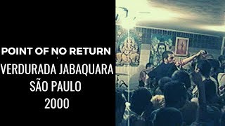 POINT OF NO RETURN  VERDURADA  JABAQUARA  2000  METRANKOR VIDEOS [upl. by Air978]