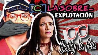 La sobreexplotación de Betty la fea [upl. by Zebaj]