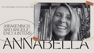 Awakenings and Angelic Encounters w Annabella Pozzoli [upl. by Amelina]