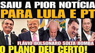 SAIUU A PIOR NOTÍCIA PARA LULA O PLANO DEU CERTO FLÁVIO BOLSONARO SOLTA BOMBA LULA CHORA DESESPE [upl. by Marrilee]