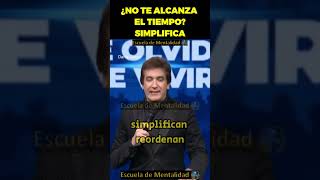 👉¿No te alcanza el tiempo Simplifica  Dante Gebel reflexionescortasdantegebel reflexiones [upl. by Tucker]