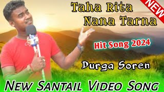 Taha Rita Nana Tarna New Santali Program video2024  Durga Soren  Santail Fansan Video song 2024 [upl. by Etneciv]