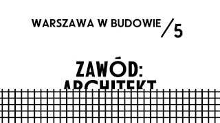 WARSZAWA W BUDOWIE 5 Zapraszamy [upl. by Ferdinanda573]