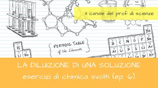 Esercizio di chimica svolto ep6 diluizione di una soluzione [upl. by Esoj]