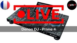 Les LiveStream DJSTUFF  Denon DJ Prime 4 [upl. by Kallman]