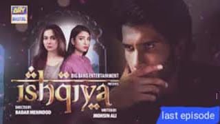 Ishqiya last Episode 27 Subtitles Eng 4rd August 2020  ary digital is my topic [upl. by Ajnot]