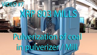 XRP 803 Mills  Pulverization of coal in pulverizer  Mill in thermal power plant XRP803Mills YT [upl. by Mohr341]