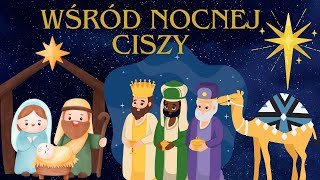 Wśród Nocnej Ciszy  Kolęda dla dzieci 🌟👼🎄 [upl. by Daugherty]