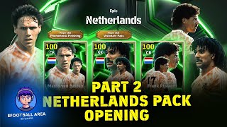 Part 2  NETHERLANDS Double Booster Epic Pack Opening In Efootball25  eFootball Area [upl. by Rosinski367]