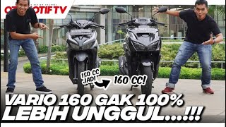 ADU FITUR VARIO 160 VS VARIO 150 YANG BARU GAK 100 LEBIH BAIK l Otomotif TV [upl. by Lacie705]