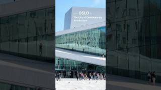 Why Oslo is the city of Contemporary Architecture shorts travel architecture nordic oslo [upl. by Crespi]