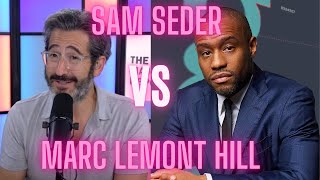 Sam Seder DEBATES Marc Lemont Hill [upl. by Koss290]