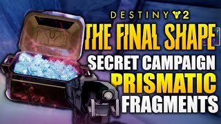 Destiny 2  All Secret Prismatic Fragments found in the Final Shape Campaign [upl. by Raffin]