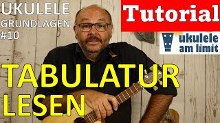 Ukulele Grundlagen 10 TABULATUR LESEN Tutorial auf Deutsch TABs [upl. by Akel]