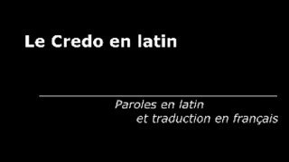 Chants chrétiens Le Credo en latin avec paroles et traduction [upl. by Dani]