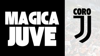 Magica Juve ale  Coro Juve con testo [upl. by Burger]