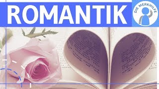 Romantik  Literaturepoche einfach erklärt  Merkmale Literatur Geschichte Vertreter Einteilung [upl. by Ecilahs172]