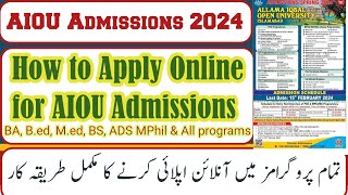 How to apply online For Allama Iqbal Open University Admissions 2024 BA Bed MA Med AIOU admission [upl. by Adnilav81]