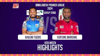 Fortune Barishal vs Khulna Tigers  Highlights  19th Match  Season 10  BPL 2024 [upl. by Ellerrehs]