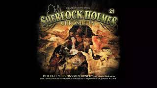 Sherlock Holmes Chronicles Folge 21 quotDer Fall Hieronymus Boschquot Komplettes Hörspiel [upl. by Nywde]