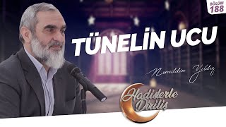 TÜNELİN UCU  Hadislerle Diriliş  188Ders [upl. by Karole]