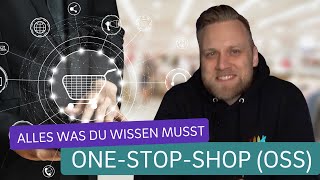 OneStopShop Umsatzsteuer 2022  Wird die Umsatzsteuer wirklich einfacher mit dem OSSVerfahren [upl. by Lorenz540]