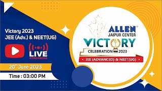 LIVE Victory Celebration 2023  JEE Advanced amp NEET UG 2023  ALLEN Jaipur [upl. by Sivek290]