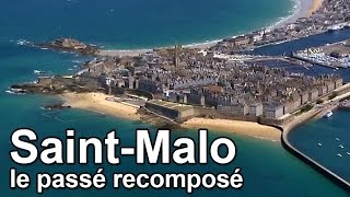 SaintMalo le passé recomposé [upl. by Meit896]