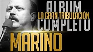 MARINO  La Gran Tribulacion Album Completo Oficial [upl. by Meadows473]