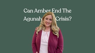 Can Amber End The Agunah Crisis [upl. by Ramedlav]