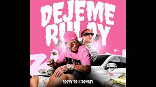 Rochy RD ft donaty  déjenme rulay [upl. by Colline]