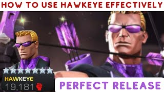 How To Use Hawkeye  Perfect Release Mechanism  MCOC [upl. by Aloeda]