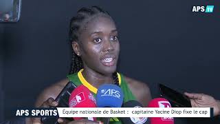 Équipe nationale de Basket  capitaine Yacine Diop fixe le cap [upl. by Enwahs]