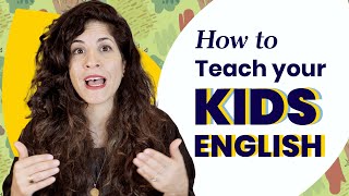 How to Teach Children English when you are also an English learner [upl. by Leamse]