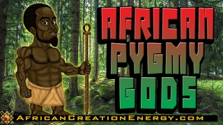 African Pygmy Gods [upl. by Rolland]