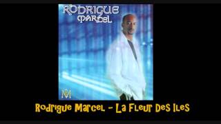 Rodrigue Marcel La Fleur Des Iles [upl. by Ellynn140]