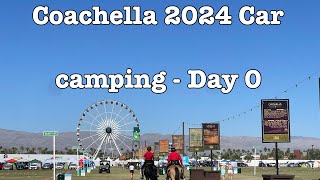 Coachella 2024 Car Camping  Day 0 [upl. by Rainger]