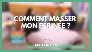 Comment masser mon périnée   La Maison des maternelles LMDM [upl. by Ris]