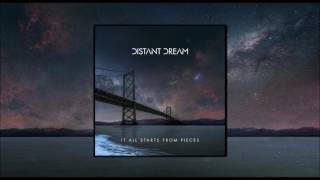 Distant Dream  It All Starts From Pieces Full Album [upl. by Green]