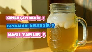 Kombu çayı nasıl yapılır nelere iyi gelir [upl. by Doelling]