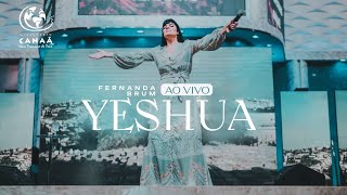 Fernanda Brum  Yeshua  Santuário Canaã Ao Vivo [upl. by Jola]