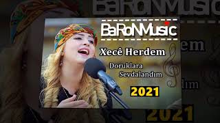 Xecê Herdem  Doruklara Sevdalandım 2021 I Baron Tarz I Baron Music® [upl. by Felton]