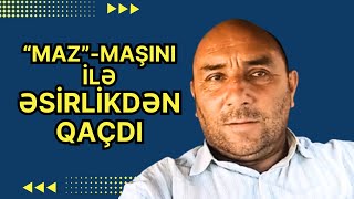 Döyüşdə əsir düşdü amma Mazut Maşını ilə əsirlikdən QaçdıAlın yazısı [upl. by Ailaham530]