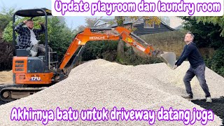 UPDATE PLAYROOM DAN LAUNDRY ROOM  AKHIRNYA BATU UNTUK DRIVEWAY DATANG JUGA [upl. by Peyton809]