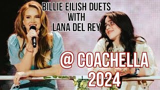 ✨ Lana Del Rey and Billie Eilish perform surprise duet at Coachella 2024 ✨ redchilliesred [upl. by Tsirhc607]