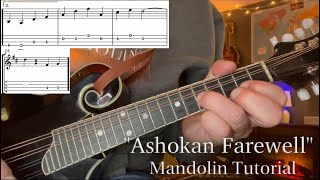 The Complete “Ashokan Farewell” Mandolin Tutorial wTabs [upl. by Deerc]