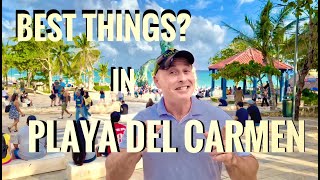 Some of the BEST Things in Playa Del CarmenOur Favorites [upl. by Michaeu]